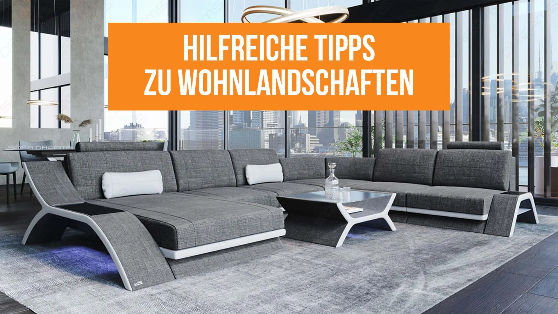 Hilfreiche Tipps zu Wohnlandschaften