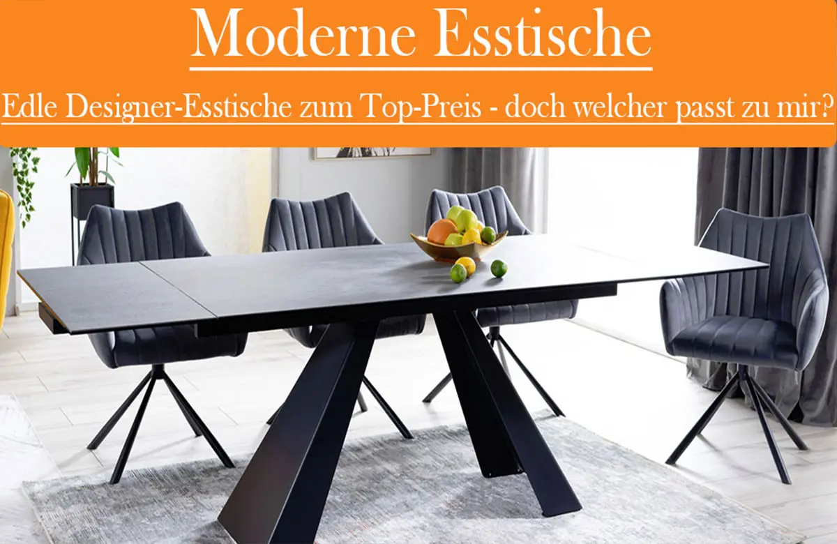 Moderne und hochwertige Esstische